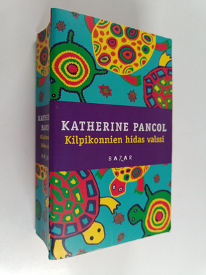 Katherine Pancol : Kilpikonnien hidas valssi