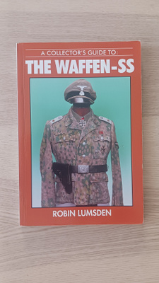 A collectors guide to: The Waffen-SS