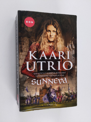Kaari Utrio : Sunneva : Sunneva jaarlintytär ; Sunneva ke...