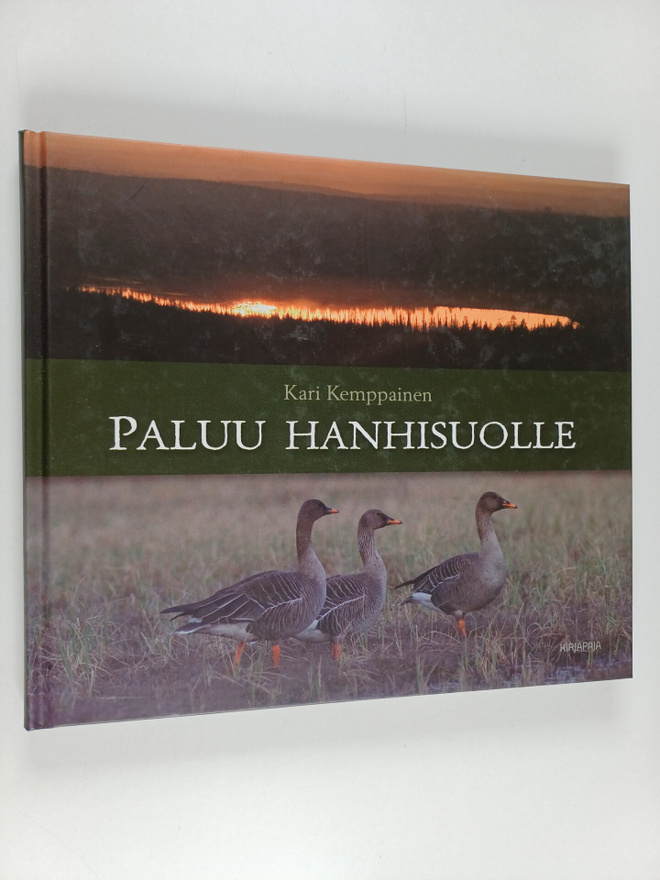 Kari Kemppainen : Paluu hanhisuolle