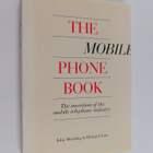 John Meurling : The mobile phone book : the invention of ... - pikkukuva 1