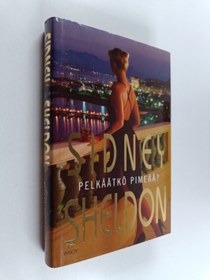 Sidney Sheldon : Pelkäätkö pimeää