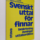 Christer Lauren : Svenskt uttal för finnar : beskrivning,... - pikkukuva 1