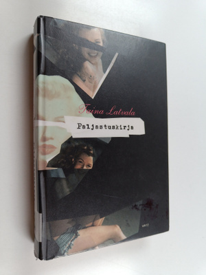 Taina Latvala : Paljastuskirja