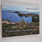 Mika Ihamuotila : Tuhansien saarten maa = Finland : land ... - pikkukuva 1