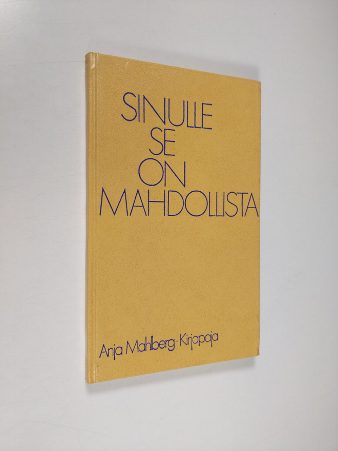 Anja Mahlberg : Sinulle se on mahdollista