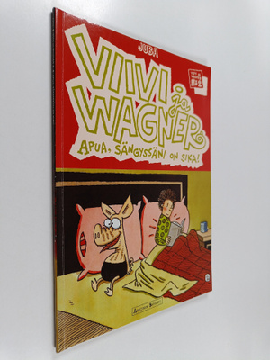 Juba : Viivi ja Wagner 2 : Apua, sängyssäni on sika!