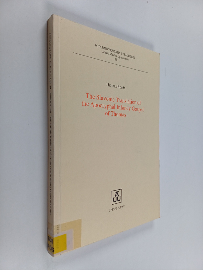 Thomas Rosen : The Slavonic translation of the Apocryphal...