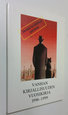 Vanhan kirjallisuuden vuosikirja 1996-1999 : Venäjä hyväs...