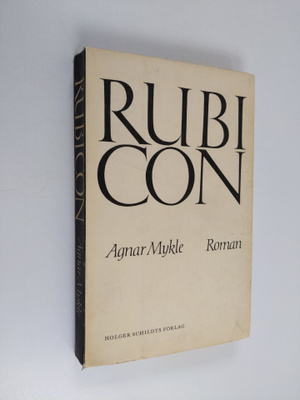 Agnar Mykle : Rubicon : roman