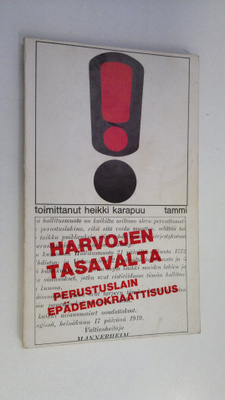Heikki (Toim.) Karapuu : Harvojen tasavalta : Perustuslai...