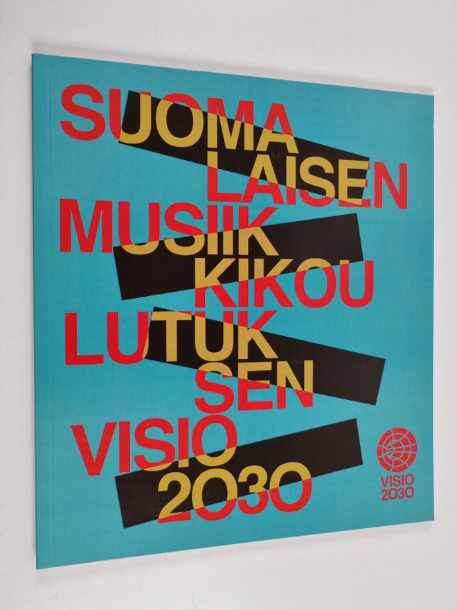 Suomalaisen musiikkikoulutuksen visio 2030