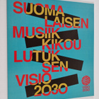 Suomalaisen musiikkikoulutuksen visio 2030 - pikkukuva 1