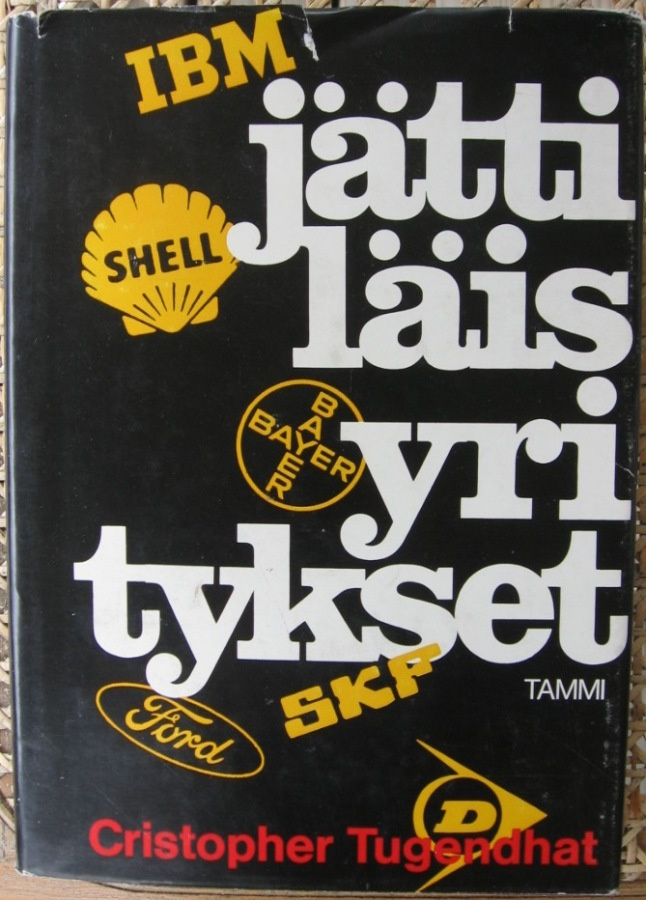 Cristopher Tugendhat: Jättiläisyritykset, Tammi 1972. 245 s.