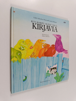 Edith Schreiber-Wicke ym. : Kun korpit olivat vielä kirjavia