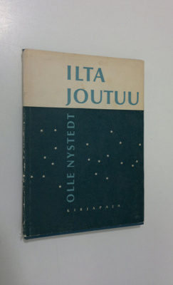 Olle Nystedt : Ilta joutuu