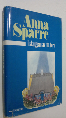 Anna Sparre : I skuggan av ett torn