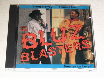 *CD* BLUZBLASTERS Sooner Or Later