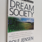 Rolf Jensen : The dream society : how the coming shift fr... - pikkukuva 1