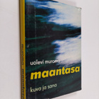 Uolevi Muroma : Maantasa - pikkukuva 1