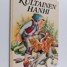 Meri Starck : Kultainen hanhi : Grimmin veljesten saduista - pikkukuva 1
