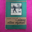 ERÄMAA OTTAA OHJAKSET - jalamari sauli ( 1.p 1932 !! - pikkukuva 1