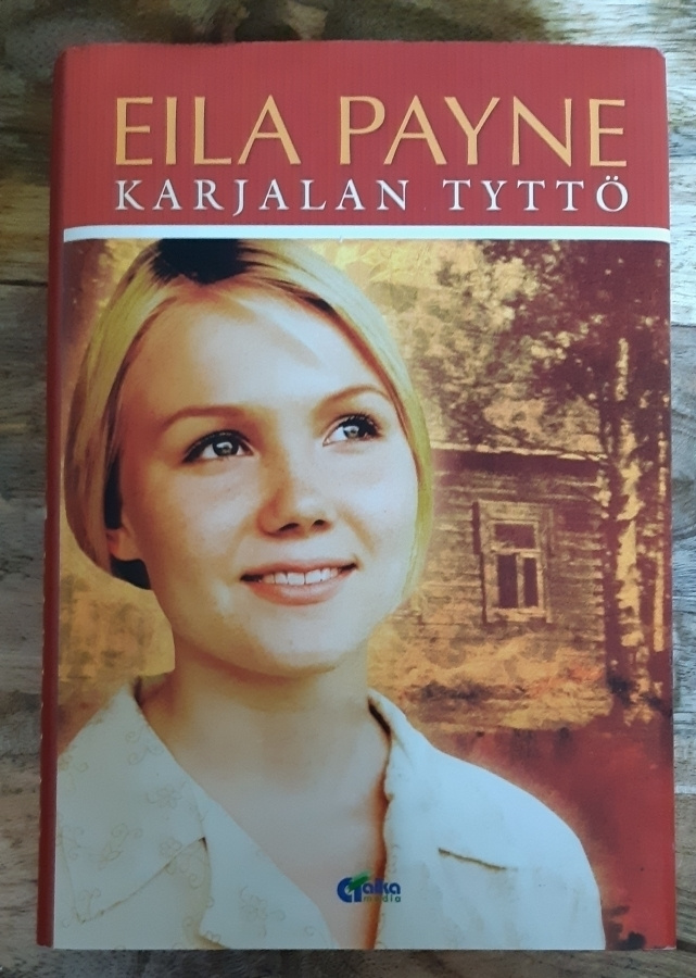 Eila Payne - Karjalan tyttö