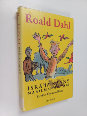 Roald Dahl : Iskä ja Danny maailmanmestari