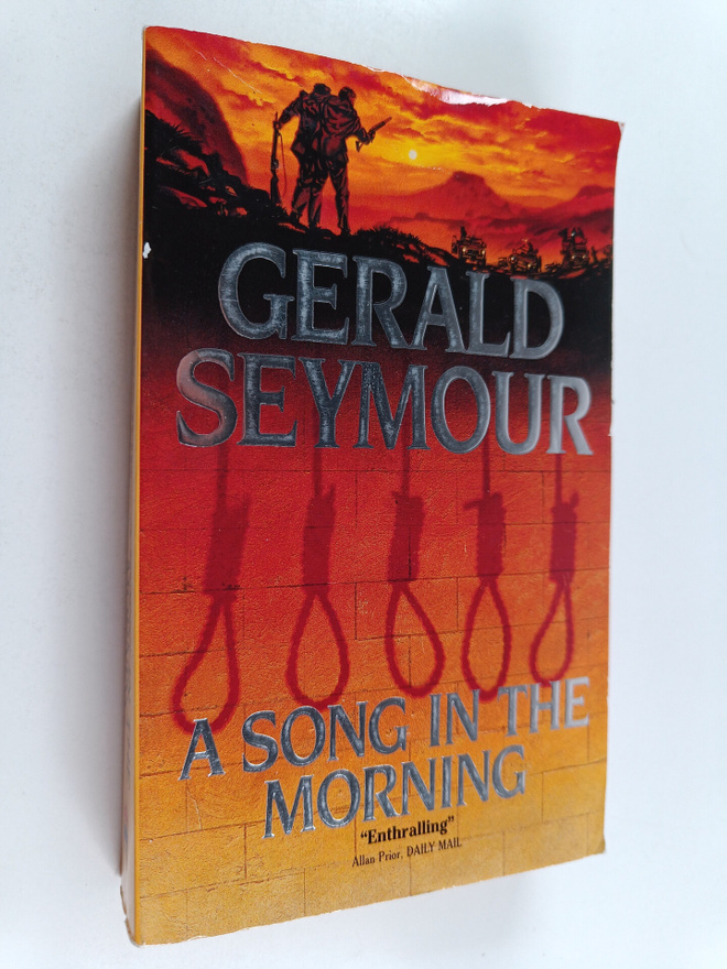 Gerald Seymour : A Song in the Morning