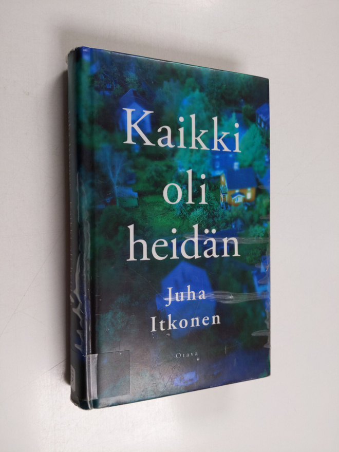 Juha Itkonen : Kaikki oli heidän