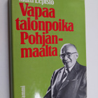 Matti Lepistö : Vapaa talonpoika Pohjanmaalta - pikkukuva 1