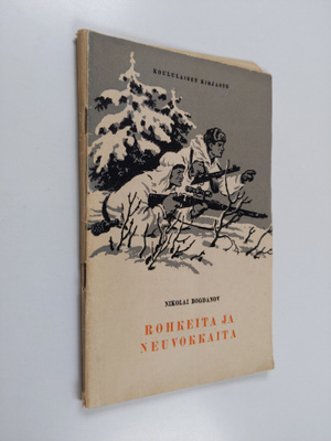 Nikolai Bogdanov : Rohkeita ja neuvokkaita : kertomuksia ...