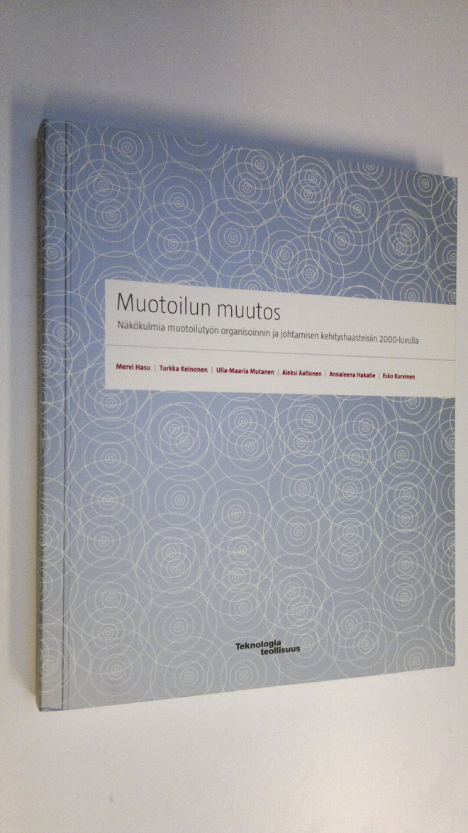 Mervi ym. Hasu : Muotoilun muutos (ERINOMAINEN) : näkökul...