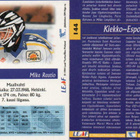 MIKA RAUTIO - KIEKKO - ESPOO - pikkukuva 2