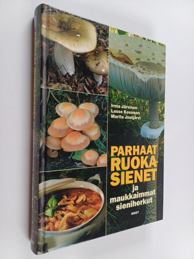 Marita Joutjärvi ym. : Parhaat ruokasienet ja maukkaimmat...