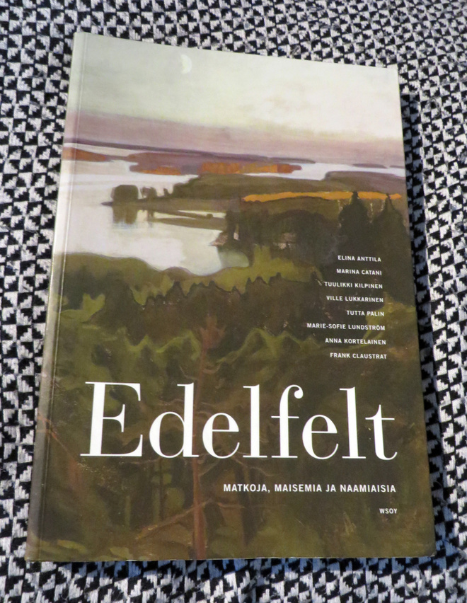 EDELFELT - Matkoja, maisemia ja naamiaisia