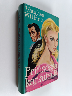 Vaughan Wilkins : Prinsessa karkuteillä