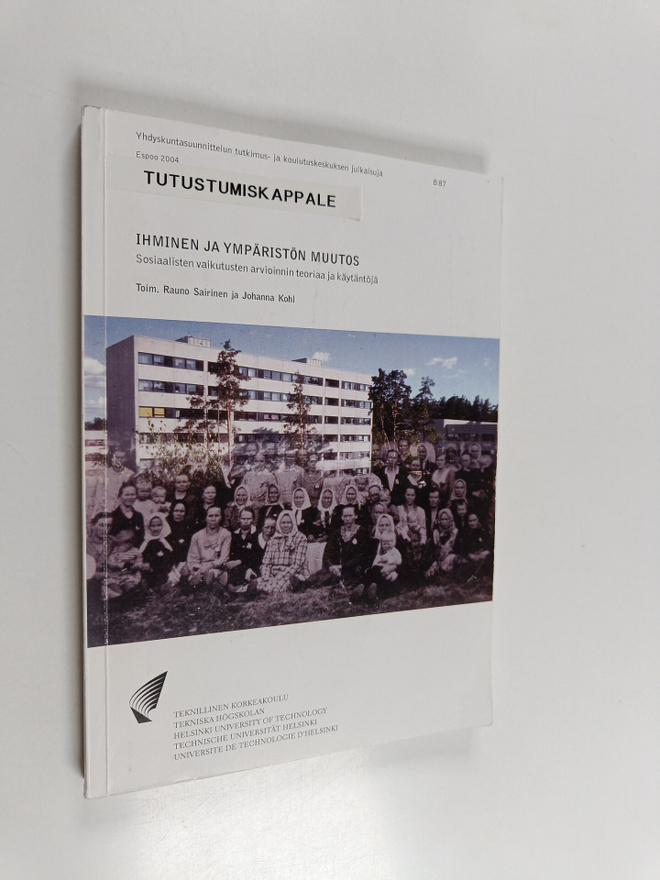Ihminen ja ympäristön muutos - sosiaalisten vaikutusten a...