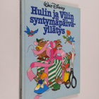 Walt Disney : Hulin ja Vilin syntymäpäiväyllätys - pikkukuva 1