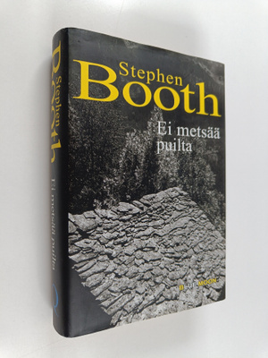 Stephen Booth : Ei metsää puilta