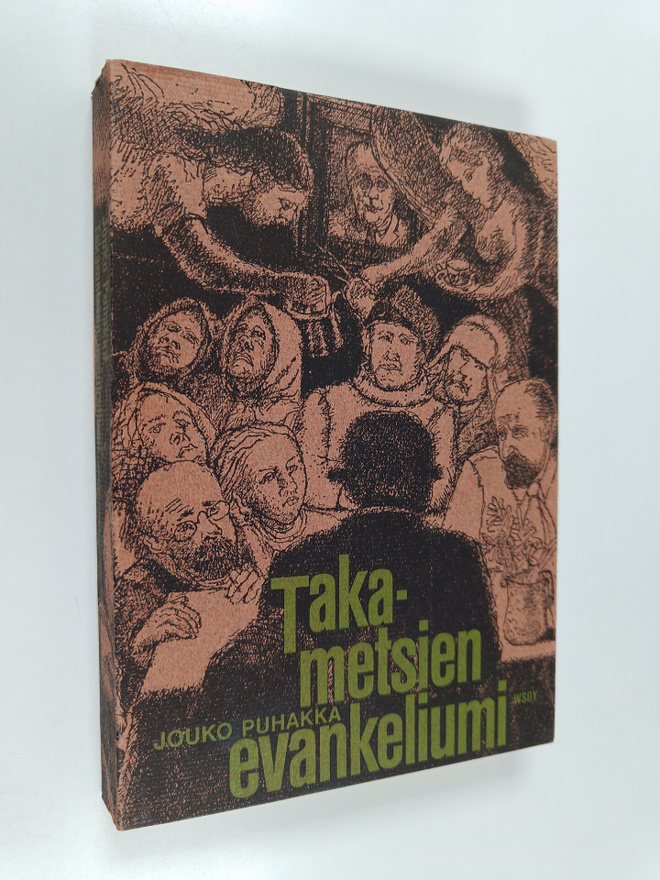 Jouko Puhakka : Takametsien evankeliumi
