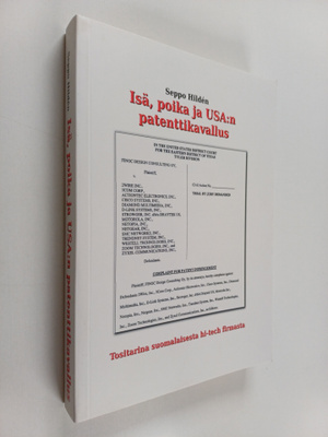 Seppo Hilden : Isä, poika ja USA:n patenttikavallus