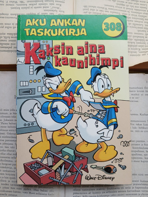 Aku Ankan taskukirja 308: Kaksin aina kaunihimpi