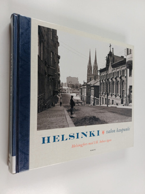 I. K. Inha : Helsinki : Valon kaupunki = Helsingfors med ...