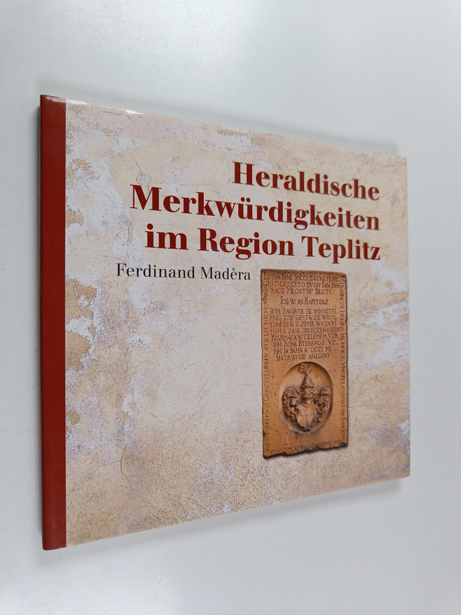 Ferdinand Madera : Heraldicke pamatky regionu Teplice