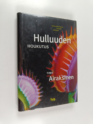 Timo Airaksinen : Hulluuden houkutus