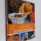 Maarit Enkovaara-Astraldi : Makumatkalla Italian maakunnissa - pikkukuva 1
