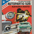 Los Angelesin Poliisin Autopartio 525 - Katkera Kosto 1/1987 - pikkukuva 1