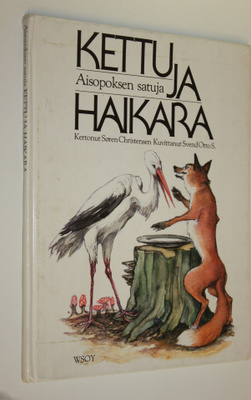 Sören Christensen : Kettu ja haikara : Aisopoksen satuja