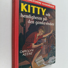 Carolyn Keene : Kitty och hemligheten på den gamla vinden - pikkukuva 1